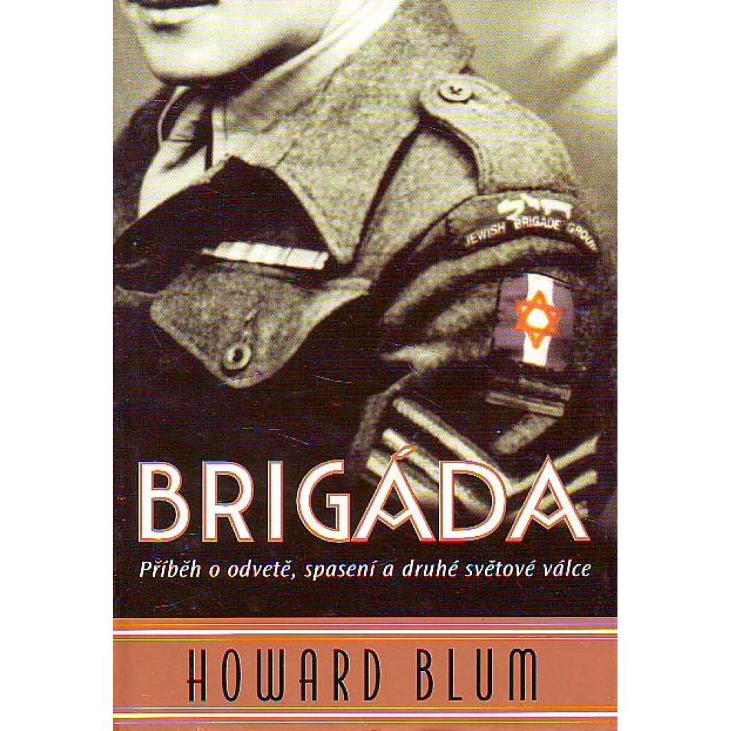 BRIGÁDA - příběh o odvetě, spasení a druhé světové válce